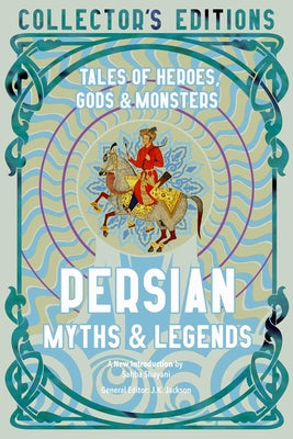 Book cover for Persian Myths & Legends: Tales of Heroes, Gods & Monsters