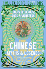 Book cover for Chinese Myths & Legends: Tales of Gods, Heroes & Monsters