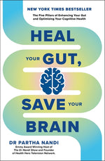 Book cover for Heal Your Gut, Save Your Brain: The Five Pillars of Enhancing Your Gut and Optimizing Your Cognitive Health