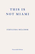 Book cover for This Is Not Miami