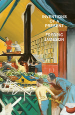 Book cover for Inventions of a Present: The Novel in Its Crisis of Globalization