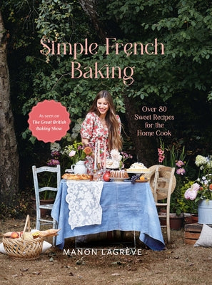 Book cover for Simple French Baking: Over 80 Sweet Recipes for the Home Cook