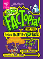 Book cover for Science Factopia!: Follow the Trail of 400 Stem-Tastic Facts