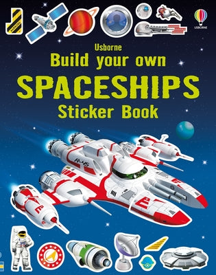 Book cover for Build Your Own Spaceships Sticker Book