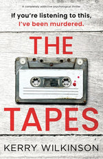 Book cover for Tapes: A completely addictive psychological thriller