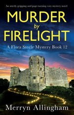 Book cover for Murder by Firelight: An utterly gripping and page-turning cozy mystery novel