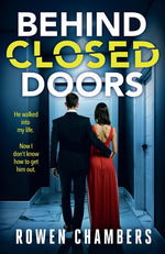 Book cover for Behind Closed Doors: A dark and addictive psychological thriller