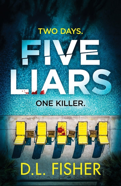 Book cover for Five Liars: An utterly addictive psychological thriller with a mind-blowing twist