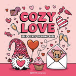 Book cover for Bold & Easy Cozy Love Coloring Book: Relaxing & Comfy Large Print Stress Relief Coloring-Perfect Gift for Valentine's Day!