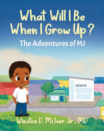 Book cover for What Will I Be When I Grow Up?