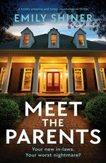 Book cover for Meet the Parents: A totally gripping and twisty psychological thriller