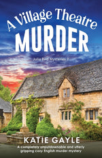 Book cover for Village Theatre Murder: A completely unputdownable and utterly gripping cozy English murder mystery