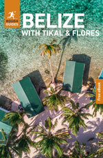 Book cover for Rough Guides Belize with Tikal and Flores: Travel Guide with eBook