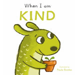 Book cover for When I Am Kind