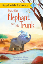 Book cover for How the Elephant Got His Trunk
