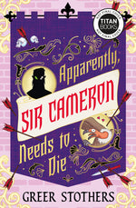 Book cover for Apparently, Sir Cameron Needs to Die