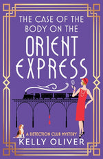 Book cover for Case of the Body on the Orient Express