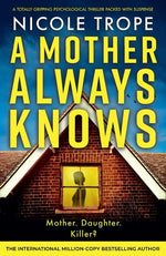 Book cover for Mother Always Knows: A totally gripping psychological thriller packed with suspense