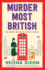 Book cover for Murder Most British: A totally addictive cozy historical English murder mystery