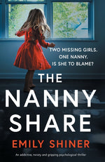 Book cover for Nanny Share: An addictive, twisty and gripping psychological thriller