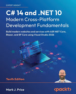 Book cover for C# 14 and .NET 10 - Modern Cross-Platform Development Fundamentals - Tenth Edition: Build modern websites and services with ASP.NET Core, Blazor, and