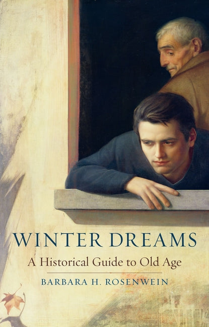 Book cover for Winter Dreams: A Historical Guide to Old Age
