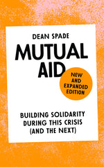 Book cover for Mutual Aid: Building Solidarity During This Crisis (and the Next)