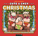 Book cover for Cute & Cozy: Christmas: A Simple, Snuggly Coloring Book