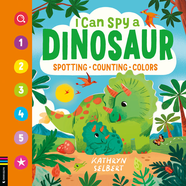 Book cover for I Can Spy a Dinosaur: Spotting, Counting, Colors