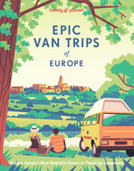 Book cover for Lonely Planet Epic Van Trips of Europe: Explore Europe's Most Beautiful Routes to Travel by Campervan