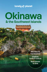 Book cover for Lonely Planet Okinawa & the Southwest Islands