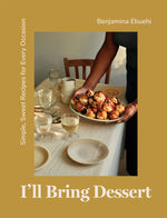 Book cover for I'll Bring Dessert: Simple, Sweet Recipes for Every Occasion