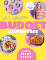 Book cover for Budget Gluten Free: Over 100 Easy and Affordable Recipes for Every Day