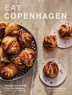 Book cover for Eat Copenhagen: Recipes and Stories from Scandinavia