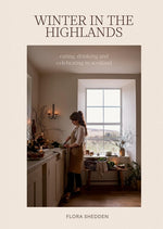 Book cover for Winter in the Highlands: Eating, Drinking and Celebrating in Scotland