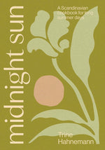 Book cover for Midnight Sun: A Scandinavian Cookbook for Long Summer Days