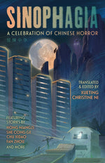 Book cover for Sinophagia: A Celebration of Chinese Horror 2024