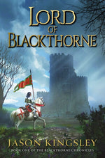 Book cover for Lord of Blackthorne: The Debut Fantasy Novel from the Creator of Modern History Tv!