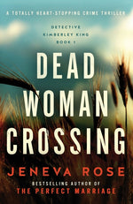 Book cover for Dead Woman Crossing: A totally heart-stopping crime thriller