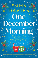Book cover for One December Morning: An utterly uplifting and tear-jerking novel of second chances in the most unexpected of places