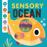 Book cover for Sensory Ocean: An Interactive Touch & Feel Book for Babies
