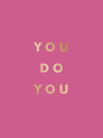 Book cover for You Do You: Quotes to Uplift, Empower and Inspire
