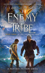 Book cover for Enemy Tribe: Book 3 of The Ancestors Saga, A Fantasy Fiction Series