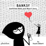 Book cover for Banksy Graffitied Walls and Wasn't Sorry