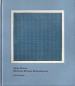 Book cover for Agnes Martin: Painting, Writings, Remembrances