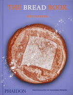 Book cover for The Bread Book: 60 Artisanal Recipes for the Home Baker (from the Author of the Larousse Book of Bread)
