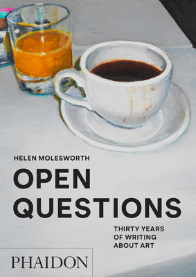 Book cover for Open Questions: Thirty Years of Writing about Art