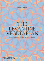 Book cover for The Levantine Vegetarian: Recipes from the Middle East