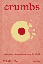 Book cover for Crumbs: Cookies and Sweets from Around the World