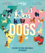 Book cover for Lonely Planet Kids Atlas of Dogs 1